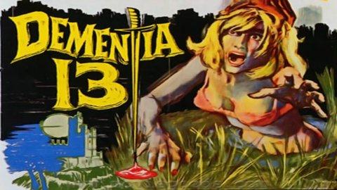 Dementia 13 (1963)