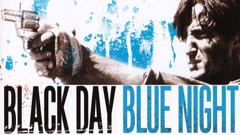 Black Day Blue Night (1995)